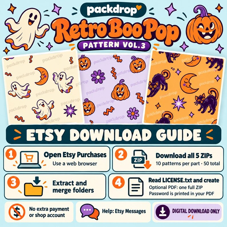 Retro Boo Pop Pattern Vol.3 - Download guide. Download all five ZIP files from Etsy Purchases and merge their folders. Optional full-pack guide included. No extra payment or shop account.