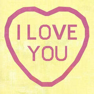 May include: A pink heart shape with the words "I LOVE YOU" in a geometric font. The heart is outlined in pink against a pale yellow background, reminiscent of a sweet treat.