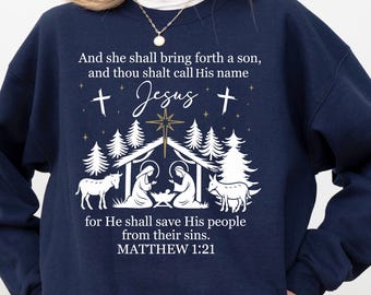 Nativity Scene Christmas Sweatshirt, Jesus Birth Matthew 1:21 Sweatshirt, Birth of Jesus Christmas Sweater, Christian Sweatshirt, Jesus Gift