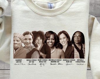 Black Women History Sweatshirt, Activist Names Crewneck, Harriet Rosa Angela Michelle Empowerment Apparel, Black History Month Gift