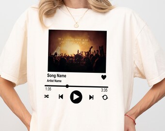 Comfort Colors© Custom Song Name Shirt And Photo T-Shirt, Custom Artist Name Shirt, Custom Song Name Shirt, Favorite Song Tee, Concert Shirt
