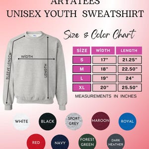 May include: A light grey unisex youth sweatshirt with a size and colour chart. The chart shows measurements in inches for sizes S to XL. Available colours include white, black, sport grey, maroon, royal, red, navy, forest green, and dark heather.