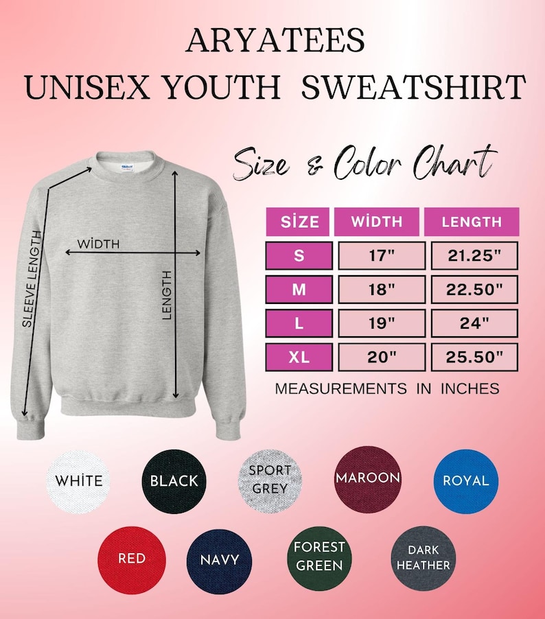 May include: A light grey unisex youth sweatshirt with a size and colour chart. The chart shows measurements in inches for sizes S to XL. Available colours include white, black, sport grey, maroon, royal, red, navy, forest green, and dark heather.