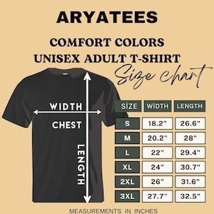 May include: A black t-shirt size chart by ARYATEES for Comfort Colors unisex adult t-shirts. The graphic displays a black t-shirt with white arrows indicating width and length, alongside a table listing sizes S through 3XL with measurements in inches.