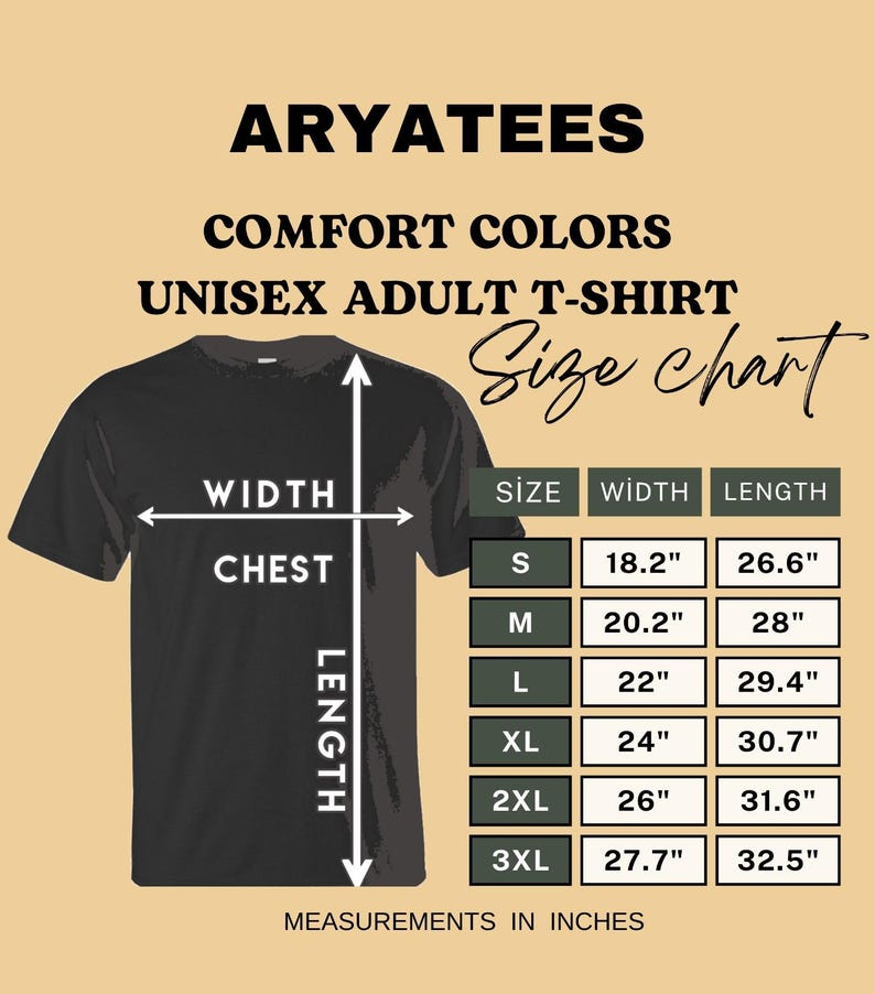 May include: A black t-shirt size chart by ARYATEES for Comfort Colors unisex adult t-shirts. The graphic displays a black t-shirt with white arrows indicating width and length, alongside a table listing sizes S through 3XL with measurements in inches.