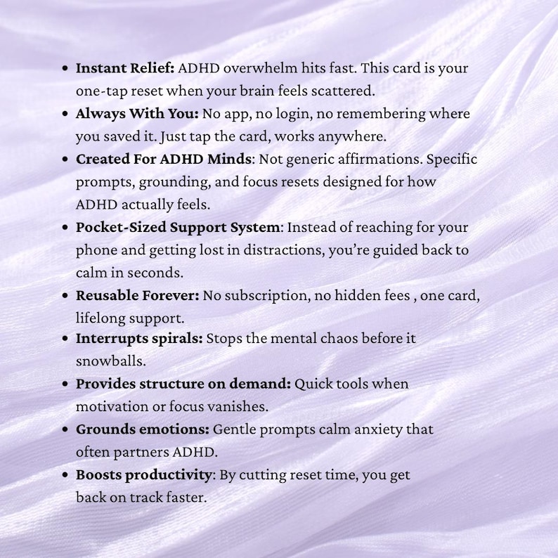 May include: A white card with black text detailing ADHD support. The card promises instant relief, pocket-sized support, and reusable features. It offers prompts to ground emotions and boost productivity. The background is a soft, blurred purple.