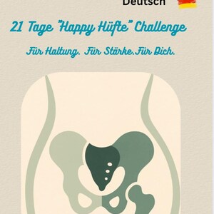 Puede incluir: Ilustración de la zona de la cadera con el texto "21 Tage 'Happy Hüfte' Challenge" en turquesa. También está presente el texto "Für Haltung. Für Stärke. Für Dich.". La imagen tiene un fondo beige con una combinación de colores verde y turquesa.