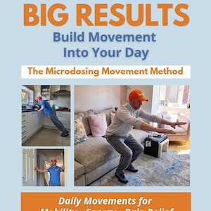 May include: A book cover with the title "TINY MOVES BIG RESULTS" in orange letters. The subtitle reads "Build Movement Into Your Day". The cover includes images of a person performing exercises. The author is Dan Levick, a Registered Osteopath & Movement Specialist.