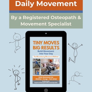 May include: A black tablet shows a book cover with the title "TINY MOVES BIG RESULTS" and the subtitle "Build Movement Into Your Day." The cover includes images of people exercising. The text "Clinically Designed Daily Movement" is at the top. Stick figures are drawn around the tablet.