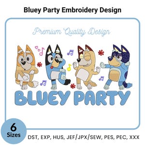 Bluey Party Embroidery Design | Dancing Bluey Characters Machine Embroidery File | 6 Sizes | Instant Download