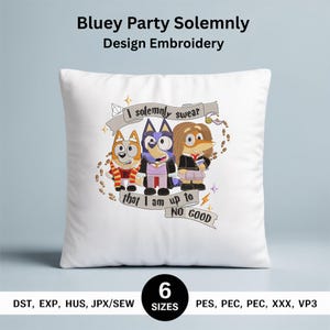 Bluey Party Embroidery Design: Cartoon Machine File, 6 Sizes (Instant Download)