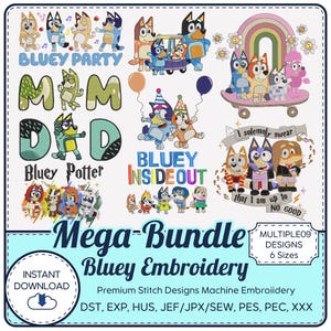 Mega Bluey Embroidery Design Bundle – 9 Designs in 6 Sizes | Instant Download Machine Embroidery Files (DST, PES, EXP)