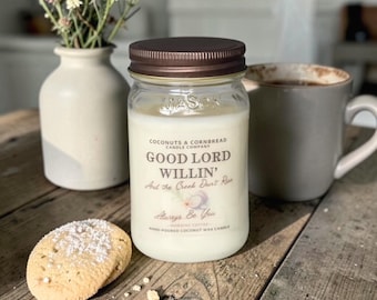 Good Lord Willin | Coffee Scented Candle | Southern Quotes | Coconut Beeswax | 11 oz Mason Jar