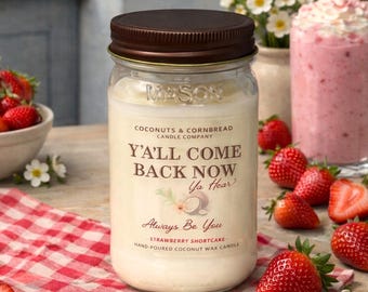 ¡Vuelvan pronto, ¿me oyen?! / Vela de pastel de fresa / Dichos sureños / Cera de abeja de coco / 312 g / Tarro de cristal