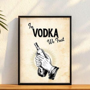 In Vodka We Trust Art Print: Funny Bar Decor (Digital Download)