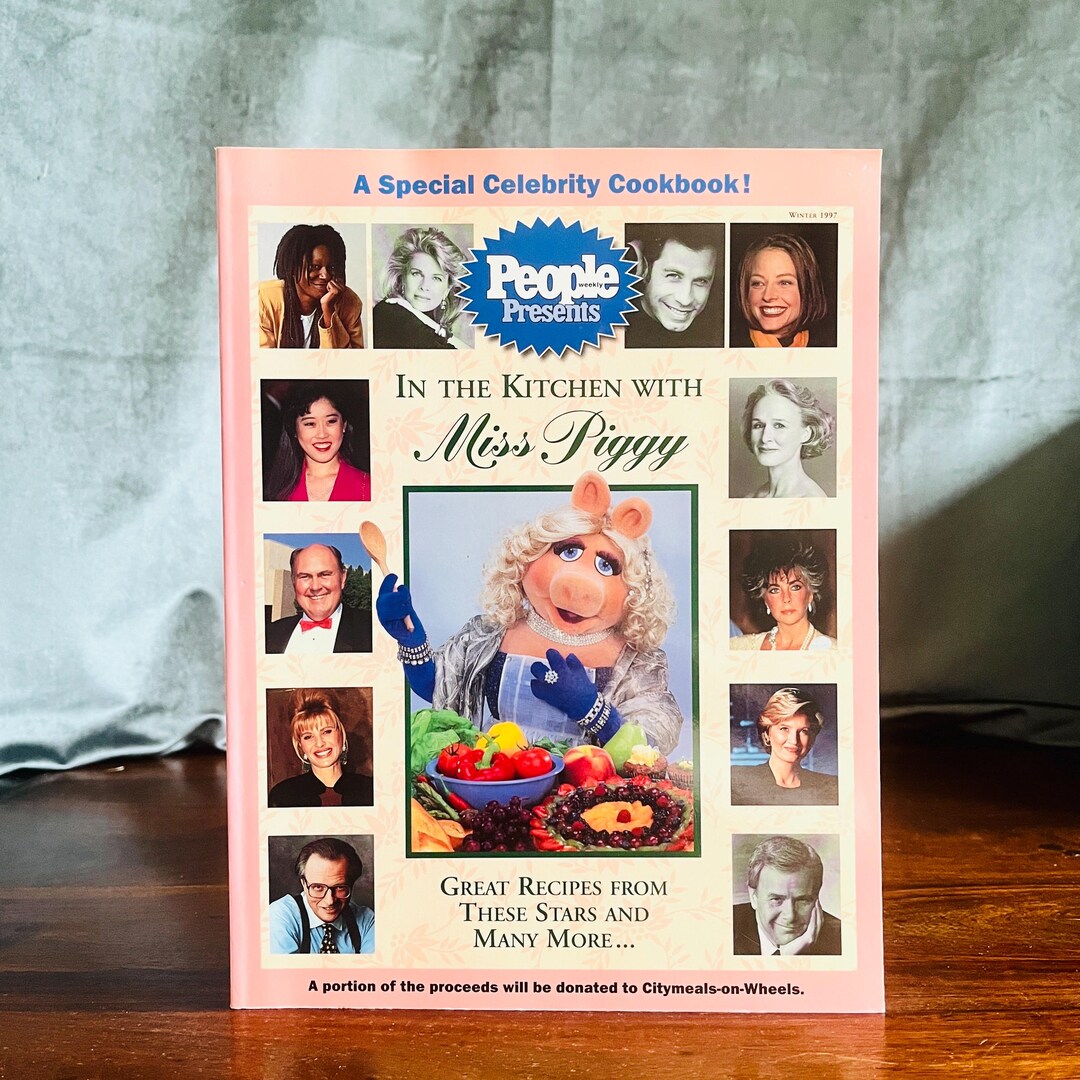 In the Kitchen With Miss Piggy Cookbook: 1996 People Magazine Softcover ...