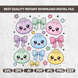 May include: A digital file featuring five colorful, smiling dumpling characters in purple, pink, blue, green, and yellow, interspersed with five bows in matching pastel colors, small flowers, and star shapes. Text reads BEST QUALITY INSTANT DOWNLOAD DIGITAL FILE, SVG, EPS, AI, PDF, JPG, PNG, DXF.
