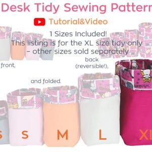 May include: A sewing pattern for a desk tidy, featuring various sizes from XS to XL. The XL size is highlighted in a vibrant pink, with a patterned rim. The image includes text indicating a tutorial video and the phrase "Desk Tidy Sewing Pattern."