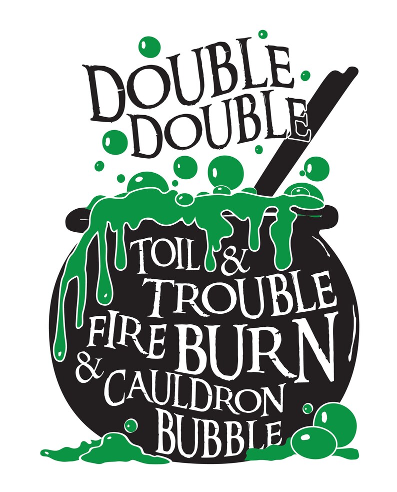 Double double toil and trouble. Double double toil and trouble перевод. merry friday.