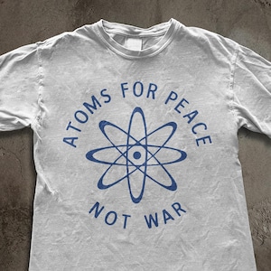 Atoms for Peace Shirt - Etsy