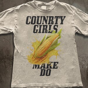 Camiseta Country Girls Make Do, camiseta Innaproprite, merchandising de memes