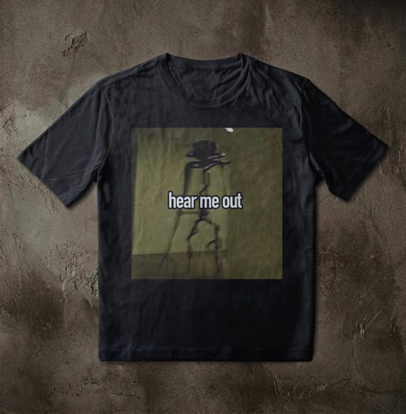 Backrooms Hear Me Out Shirt, Liminal Space Analog Horror Tee