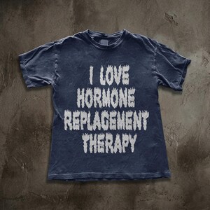 I Love Hormone Replacement Therapy Shirt, Metal Font Trans Pride Tee, Horror Slime Aesthetic Graphic, Gender Affirming Care Apparel image 6