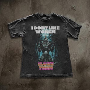 Jag gillar inte kvinnor, jag älskar dem, varulv, lesbisk t-shirt, saffisk stolthet meme