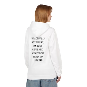 Funny Quote Hoodie, Humorous Saying Sweatshirt, Sarcastic Joke Hoodie, Comical Pullover, Hilarious Graphic Top