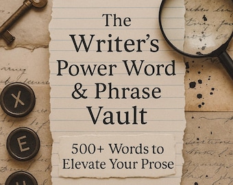 The Writer’s Power Word & Phrase Vault: 500+ Wörter, um Ihre Texte zu verbessern