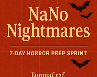 Könnte beinhalten: Ein rotes quadratisches Grafikdesign mit den Worten "NaNo Nightmares" in einer Serifenschrift. Darunter steht "7-DAY HORROR PREP SPRINT" und der Name "EunoiaCraf". Schwarze Fledermaus-Silhouetten in den Ecken.