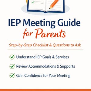 IEP Meeting Guide for Parents | Step-by-Step Checklist & Questions to Ask