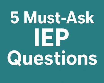 IEP Questions for Parents to Ask