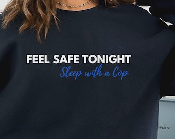 Camiseta divertida de esposa de policía: Siéntete segura esta noche - Regalo de humor policial