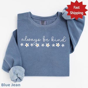 Comfort Colors Kindness Shirt: Mental Health Gift, Positive Clothing