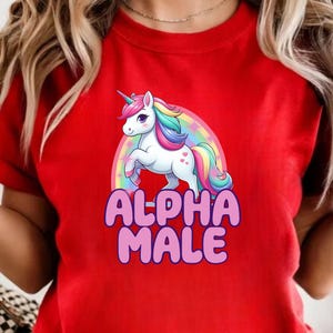 Funny LGBTQ Alpha Male Unicorn T-Shirt: Rainbow Pride Tee
