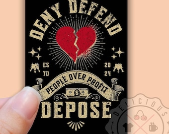 Deny Defend Depose, People Over Profit Sticker, Anti-Capitalism Sticker, Class Consciousness,  Liberal, Revolution