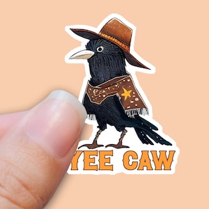 CUTE Cowboy Crow Sticker, Pun Sticker, Bird Decal, Funny Sticker, Raven, Vinyl Sticker for Water Bottles, Planner Decal, Nashville Sticker