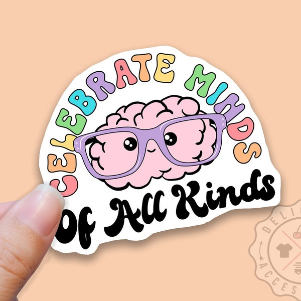 Celebrate Minds of All Kinds Sticker, Neurodiversity Sticker, Autism Awareness Sticker, Waterproof Sticker Water Bottle, Neurodivergent