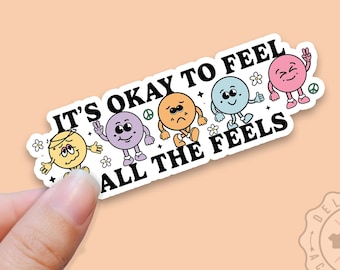 Self Love Sticker, Mental Health Stickers, Self Care, Its Okay to Feel All the Feels, Anxiety Sticker, Waterproof Sticker for Water Bottle