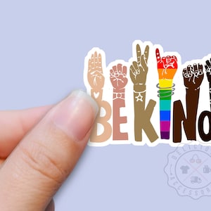 ASL Be Kind Sticker, Anti-Racism Sticker, Pride Sticker, Rainbow Flag, Waterproof Sticker Decal for Water Bottles, Laptop Tumbler Stickers