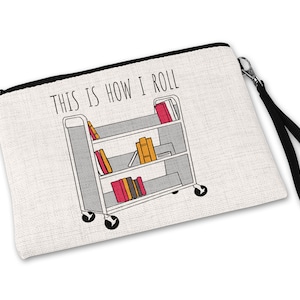 Divertido regalo de bibliotecario, así es como ruedo, bolsa cosmética, bolsa de cosméticos, bolsa de lápiz, bolsa de lápiz, regalo bibliófilo, bolsa de accesorios, planificador