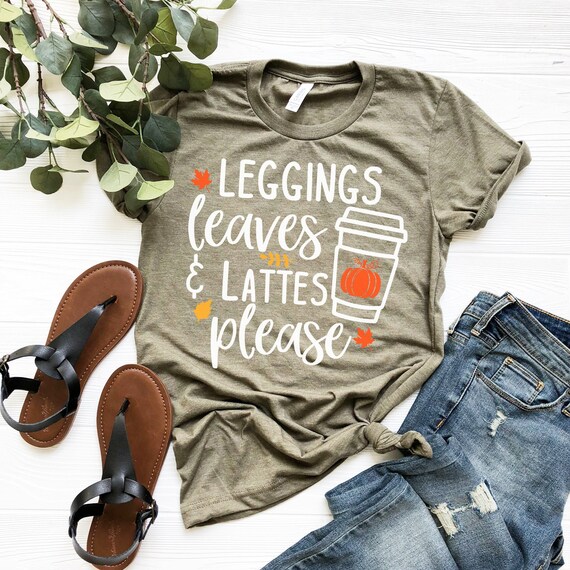 Cute Fall Tee, Leggings Leaves and Lattes Please Tshirt, Fall Shirt, I Love Fall Tee, Fall Lovers Shirt, Unisex Short Sleeve, Hygge Tshirt