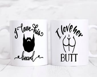 I Like His Beard, I Like Her Butt, Funny Coffee Mug, Engagement Gift, Gift for Couples, His and Hers mugs, Funny Couples Mug, Gift for Wife