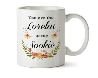You Are the Lorelai to my Sookie - Best Friend Gift - Coffee Mug - Add Own Text to Personalize