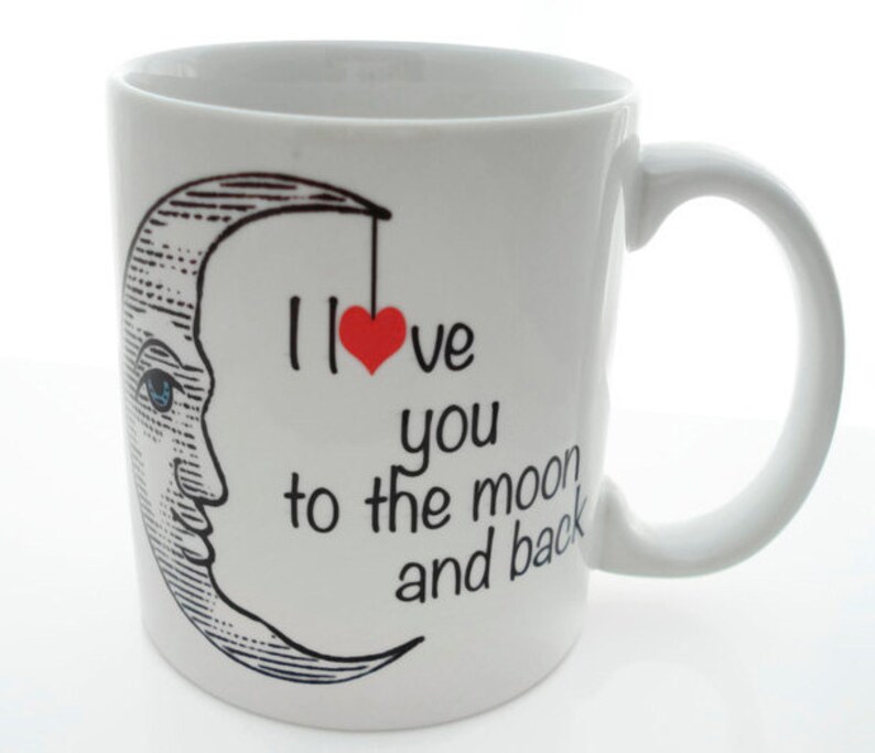 I LOVE You To the Moon and Back 11 ounce Coffee Mug Superb GIFT image 1