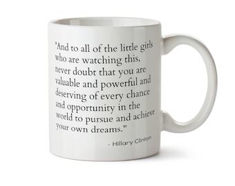 Hillary Clinton Mug, Feminist Coffee Mug, Nasty Woman Mug, Political Mug Feminism Mugs Liberal Motivational Mug Feminist Gift Still With Her