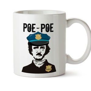 Edgar Allen Poe Mug, Funny Coffee Mug  Police Officer Mug Gift for Cops Thin Blue Line Mug Gift for Police Police Retirement Literary Mug