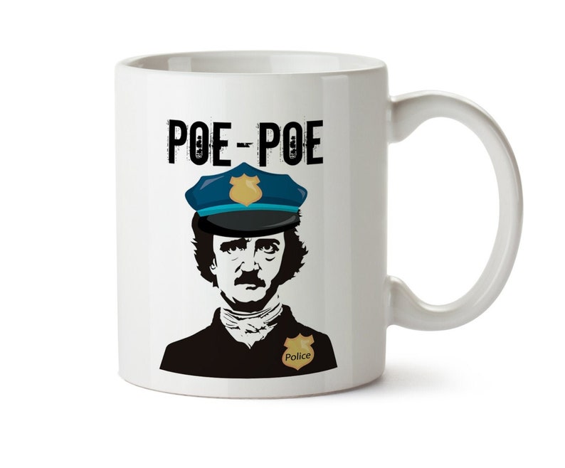 Edgar Allen Poe Mug, Funny Coffee Mug Police Officer Mug Gift for Cops Thin Blue Line Mug Gift for Police Police Retirement Literary Mug image 1