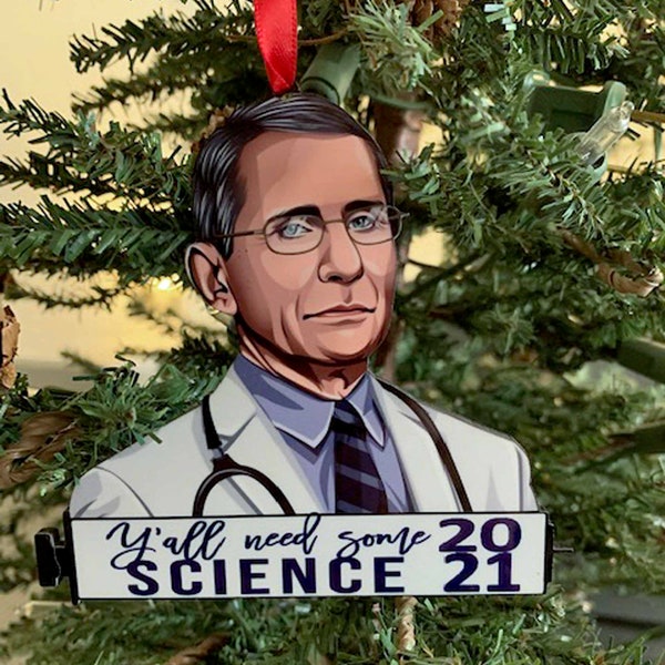 2021 Funny Vaccine Ornament, Dr. Fauci Y'all Need Some Science, Vaccination Ornament, Christmas Decor, Christmas Tree Ornament, Doctor Gift